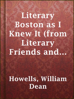 cover image of Literary Boston as I Knew It (from Literary Friends and Acquaintance)
